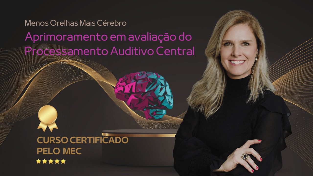 Aprimoramento em Audiologia Clínica – Com Ênfase na Avaliação